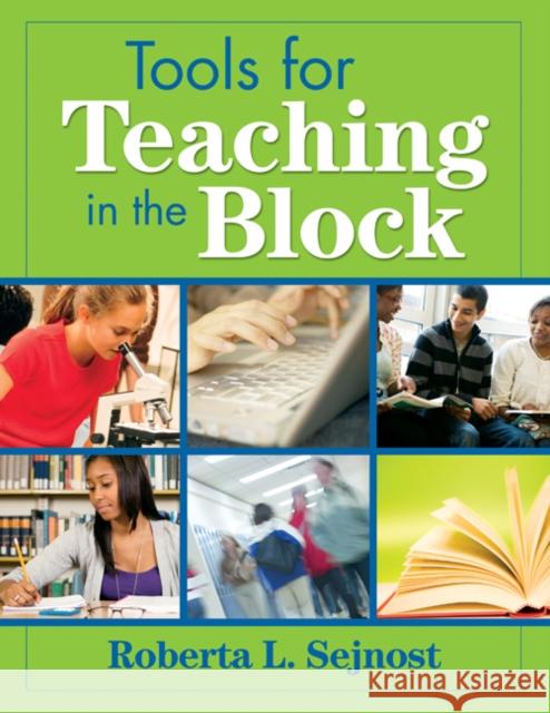 Tools for Teaching in the Block Roberta L. Sejnost 9781412957137 Corwin Press