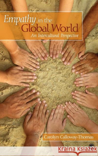 Empathy in the Global World: An Intercultural Perspective Calloway-Thomas, Carolyn 9781412957908