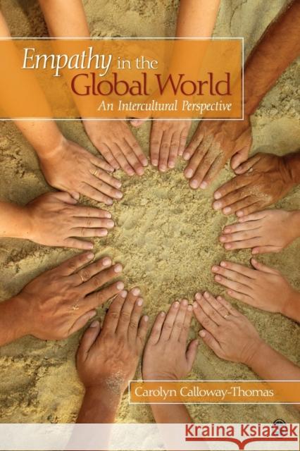 Empathy in the Global World: An Intercultural Perspective Calloway-Thomas, Carolyn 9781412957915