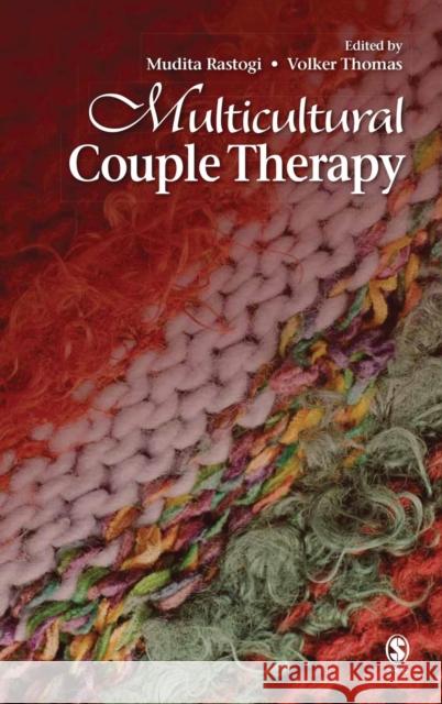 Multicultural Couple Therapy Mudita Rastogi Volker Thomas 9781412959582 Sage Publications (CA)