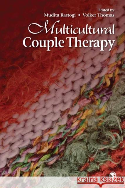 Multicultural Couple Therapy Mudita Rastogi Volker Thomas 9781412959599 Sage Publications (CA)