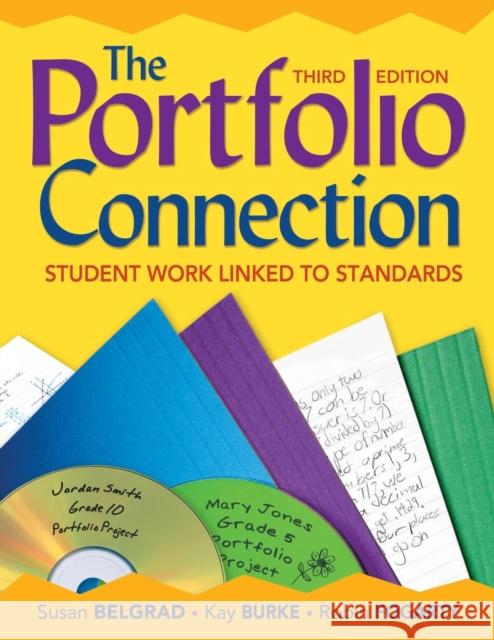 The Portfolio Connection: Student Work Linked to Standards Belgrad, Susan F. 9781412959742 Corwin Press