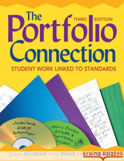 The Portfolio Connection: Student Work Linked to Standards Belgrad, Susan F. 9781412959742