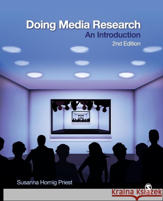 Doing Media Research: An Introduction Priest, Susanna Horning 9781412960977