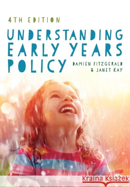 Understanding Early Years Policy Damien Fitzgerald 9781412961905