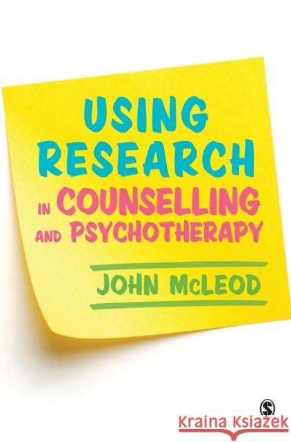 Using Research in Counselling and Psychotherapy John McLeod 9781412962278 Sage Publications Ltd