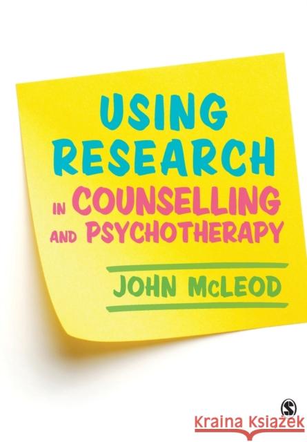 Using Research in Counselling and Psychotherapy John McLeod 9781412962285