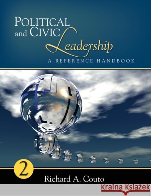 Political and Civic Leadership: A Reference Handbook Couto, Richard A. 9781412962636