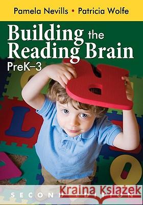 Building the Reading Brain, Prek-3 Nevills, Pamela A. 9781412963268 Corwin Press