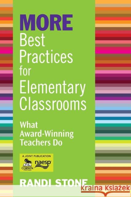 MORE Best Practices for Elementary Classrooms: What Award-Winning Teachers Do Sofman, Randi B. 9781412963466 Corwin Press