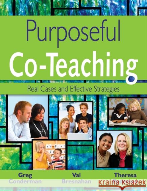 Purposeful Co-Teaching: Real Cases and Effective Strategies Conderman, Gregory J. 9781412964494 Corwin Press