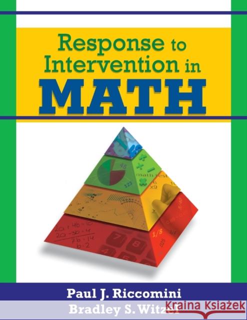 Response to Intervention in Math Paul Riccomini Brad Witzel Bradley S. Witzel 9781412966351 Corwin Press