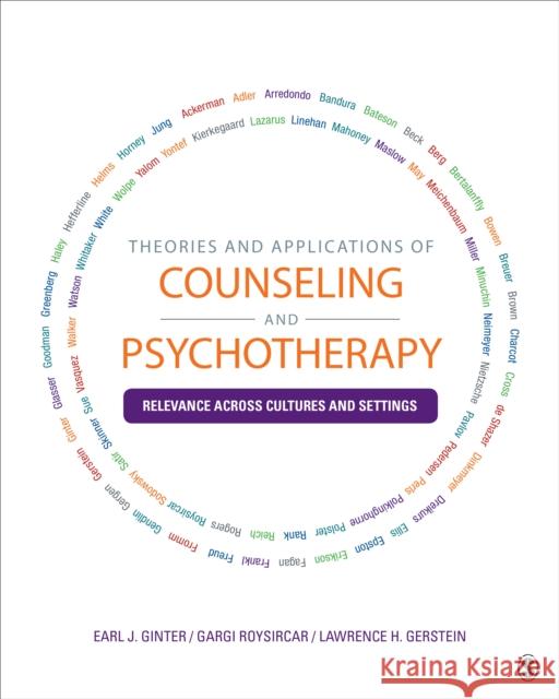 Theories and Applications of Counseling and Psychotherapy: Relevance Across Cultures and Settings Earl J. Ginter Gargi Roysircar-Sodowsky Lawrence H. Gerstein 9781412967594