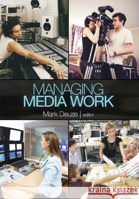 Managing Media Work Mark Deuze 9781412971249 Sage Publications (CA)