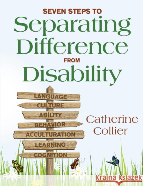 Seven Steps to Separating Difference From Disability Catherine Collier 9781412971607 Corwin Press