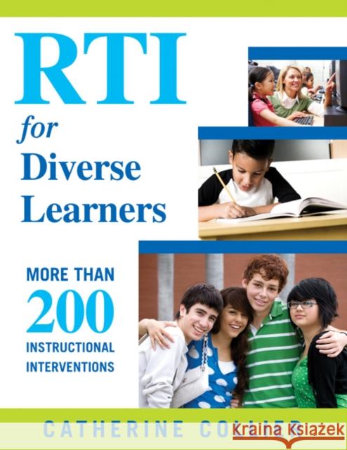 Rti for Diverse Learners: More Than 200 Instructional Interventions Collier, Catherine C. 9781412971621 Corwin Press