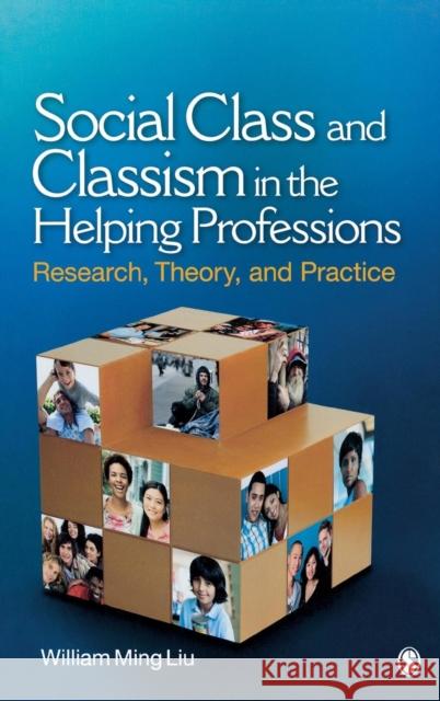 Social Class and Classism in the Helping Professions: Research, Theory, and Practice Liu, William Ming 9781412972505