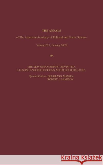 The Moynihan Report Revisited:: Lessons and Reflections After Four Decades Douglas S. Massey Robert J. Sampson 9781412974028 Sage Publications (CA)
