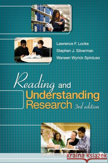 Reading and Understanding Research Lawrence F. Locke Stephen J. Silverman Waneen Spirduso 9781412975742