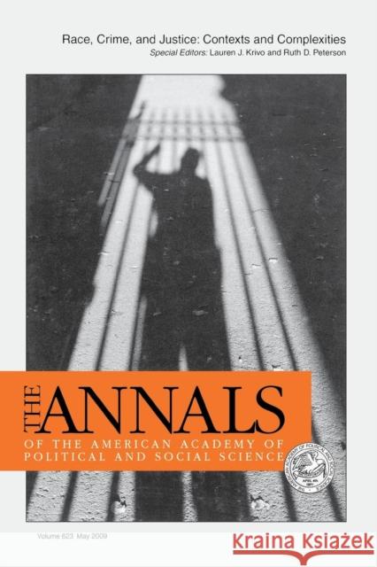 Race, Crime, and Justice: Contexts and Complexities Ruth Delois Peterson Lauren Krivo 9781412976558 Sage Publications (CA)