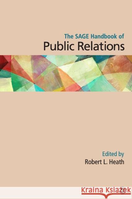 The Sage Handbook of Public Relations Heath, Robert L. 9781412977807