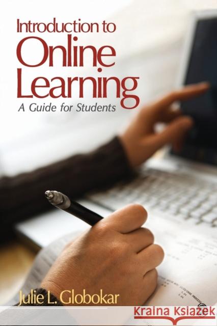 Introduction to Online Learning: A Guide for Students Globokar, Julie L. 9781412978224