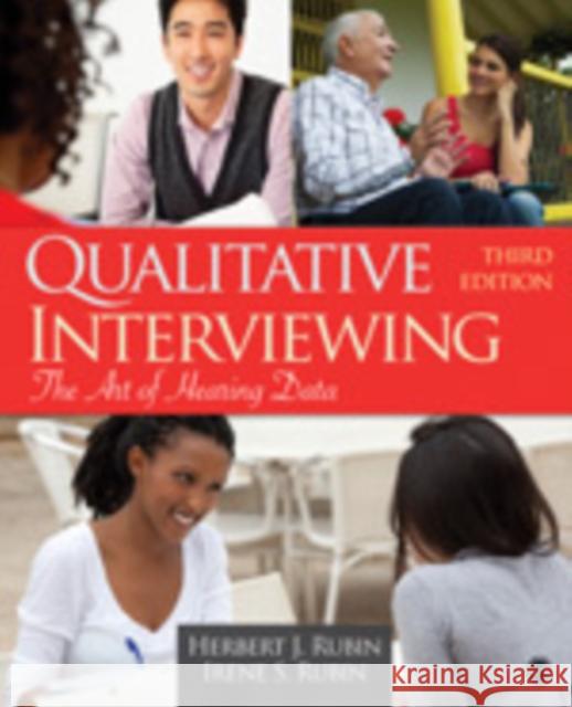 Qualitative Interviewing: The Art of Hearing Data Rubin, Herbert J. 9781412978378