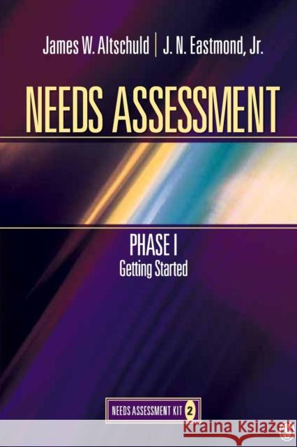 Needs Assessment Phase I: Getting Started (Book 2) Altschuld, James 9781412978729 Sage Publications (CA)