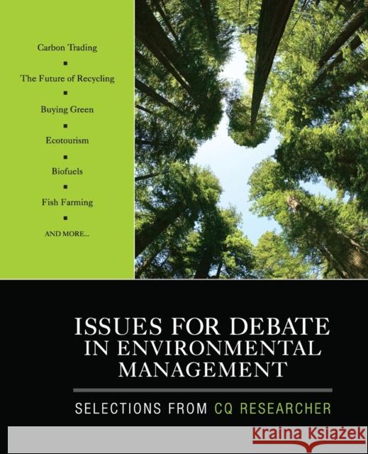 Issues for Debate in Environmental Management: Selections From CQ Researcher Cq Researcher 9781412978774