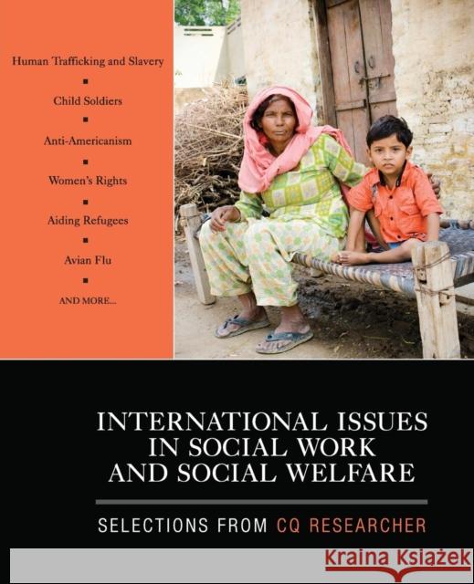 International Issues in Social Work and Social Welfare: Selections from CQ Researcher Cq Researcher 9781412979405 Sage Publications (CA)