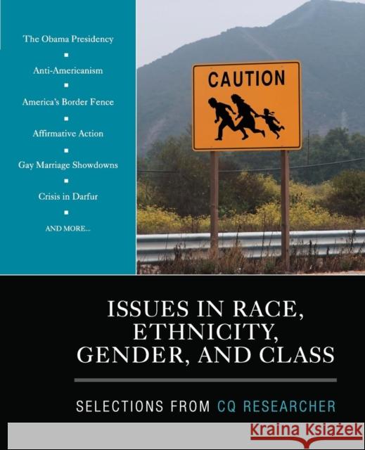 Issues in Race, Ethnicity, Gender, and Class: Selections from CQ Researcher Cq Researcher 9781412979672