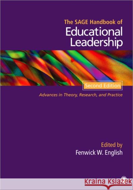 The Sage Handbook of Educational Leadership: Advances in Theory, Research, and Practice English, Fenwick W. 9781412980029
