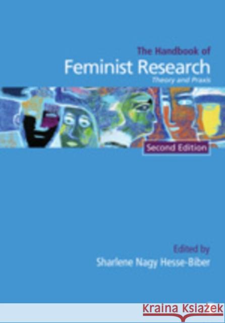 Handbook of Feminist Research: Theory and Praxis Biber, Sharlene Hesse 9781412980593