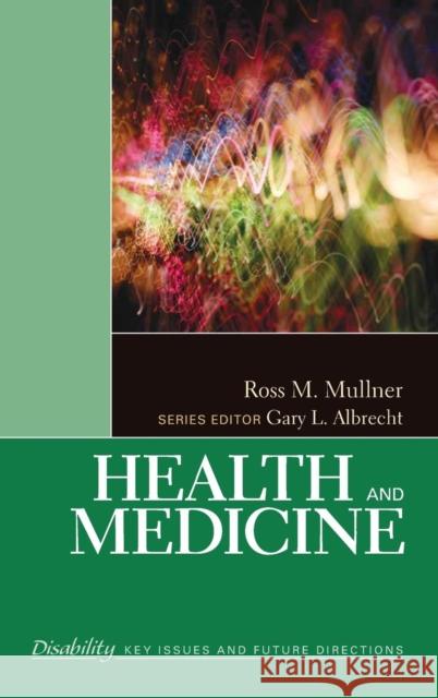 Health and Medicine Ross M. Mullner 9781412981101