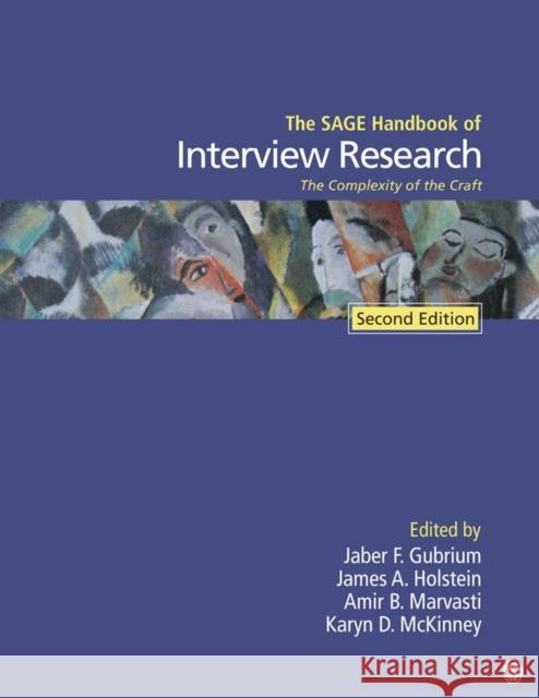 The Sage Handbook of Interview Research: The Complexity of the Craft Gubrium, Jaber F. 9781412981644