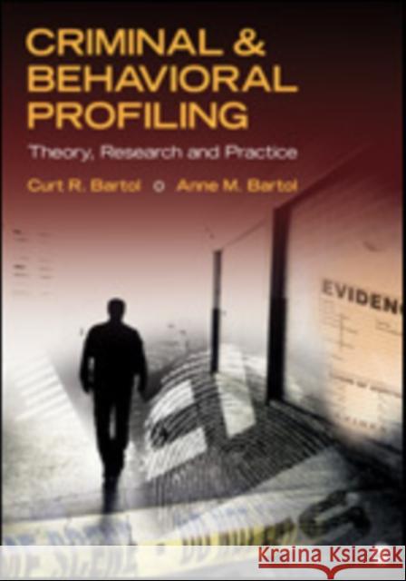 Criminal & Behavioral Profiling Curt R Bartol 9781412983082