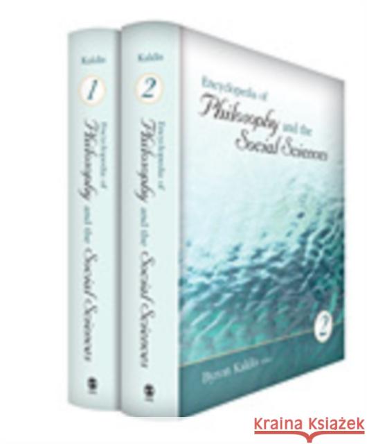 Encyclopedia of Philosophy and the Social Sciences Byron Kaldis 9781412986892 0