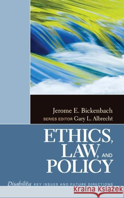 Ethics, Law, and Policy Jerome E Bickenbach 9781412987479 0