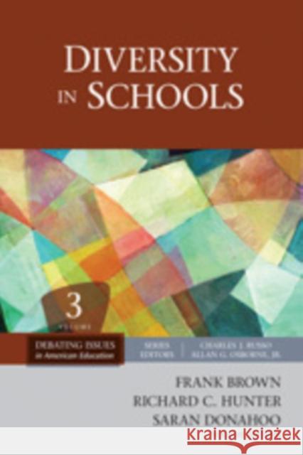 Diversity in Schools Saran Donahoo Richard C. Hunter Frank Brown 9781412987646 Sage Publications (CA)