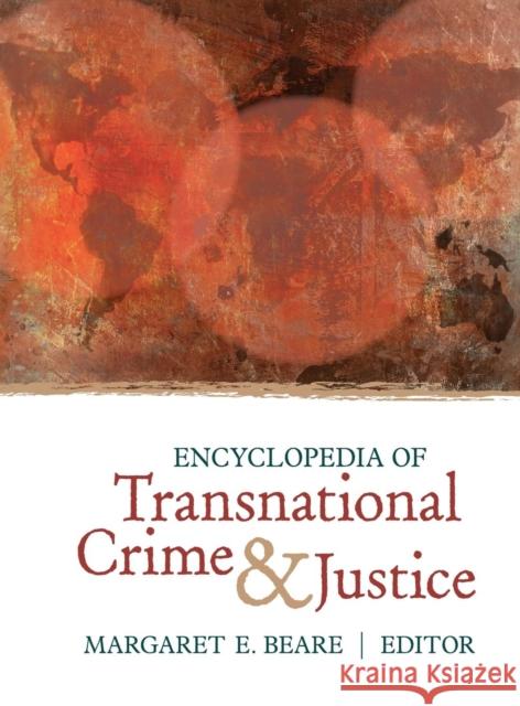 Encyclopedia of Transnational Crime & Justice Beare, Margaret E. 9781412990776 0