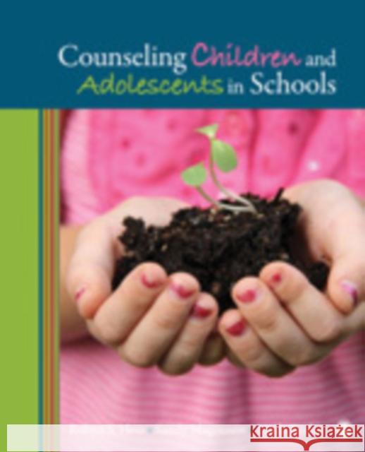 Counseling Children and Adolescents in Schools Robyn Hess Linda Beeler Sandy Magnuson 9781412990875 Sage Publications (CA)