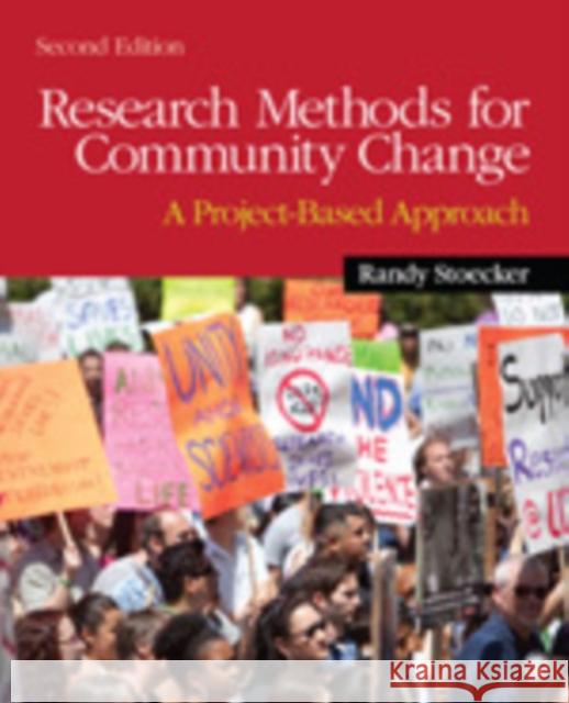 Research Methods for Community Change: A Project-Based Approach Stoecker, Randy R. 9781412994057 Sage Publications (CA)