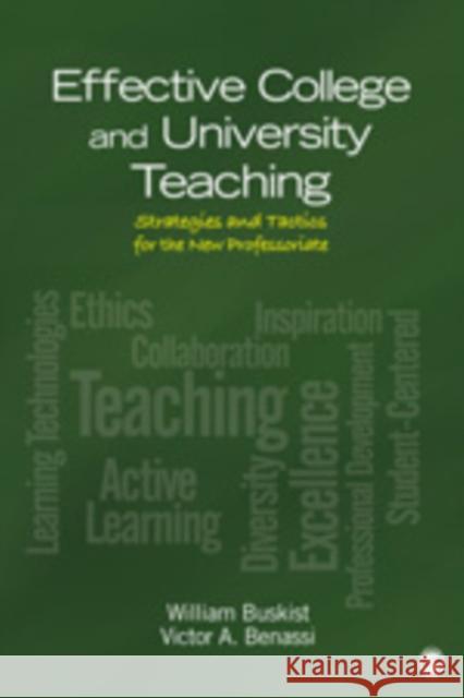 Effective College and University Teaching: Strategies and Tactics for the New Professoriate Buskist, William F. 9781412996075 Sage Publications (CA)