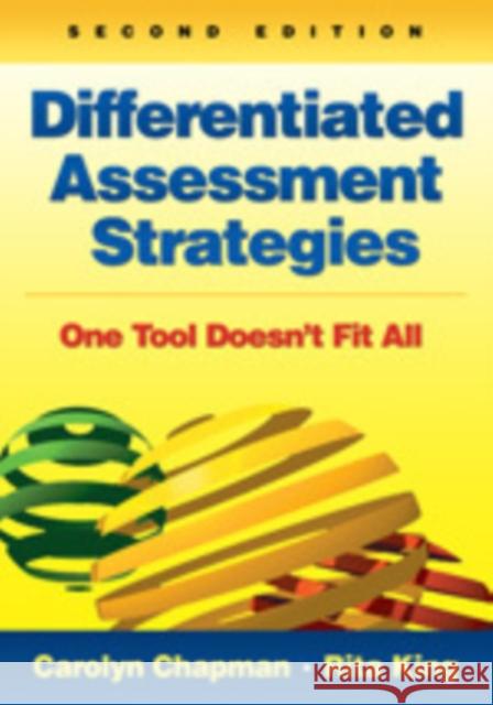 Differentiated Assessment Strategies: One Tool Doesn't Fit All Rita S. King 9781412996648