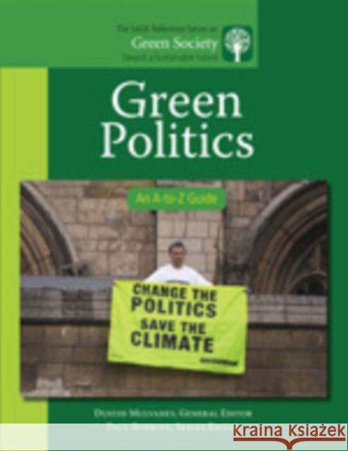 Green Politics: An A-To-Z Guide Mulvaney, Dustin R. 9781412996792 0