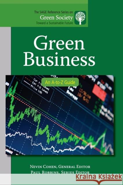 Green Business: An A-to-Z Guide Cohen, Nevin 9781412996846 0