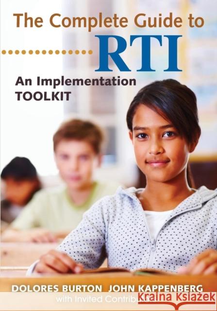 The Complete Guide to Rti: An Implementation Toolkit Burton, Dolores T. 9781412997096 Corwin Press Inc