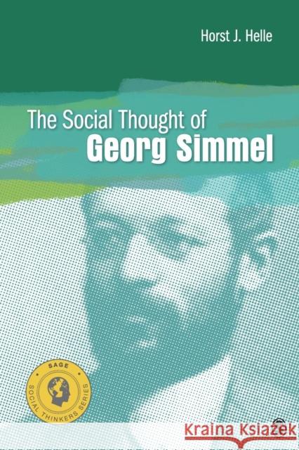 The Social Thought of Georg Simmel Horst J. Helle 9781412997652