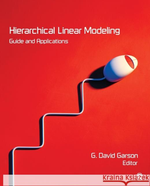 Hierarchical Linear Modeling: Guide and Applications Garson, George David 9781412998857