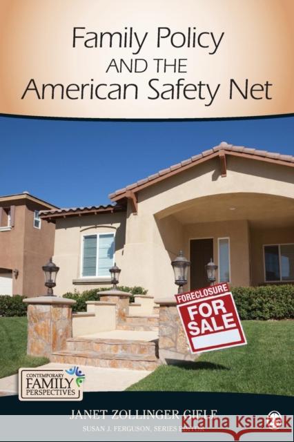 Family Policy and the American Safety Net Janet Z Giele 9781412998949